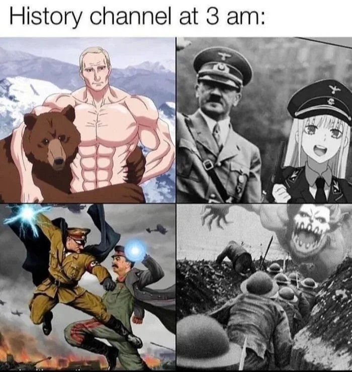 History channel at 3 am:
