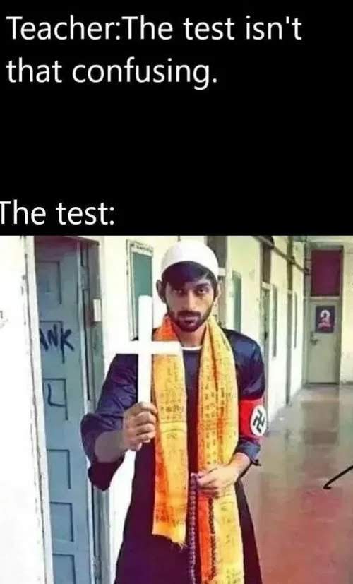 Teacher:The test isn't
that confusing.
The test:
