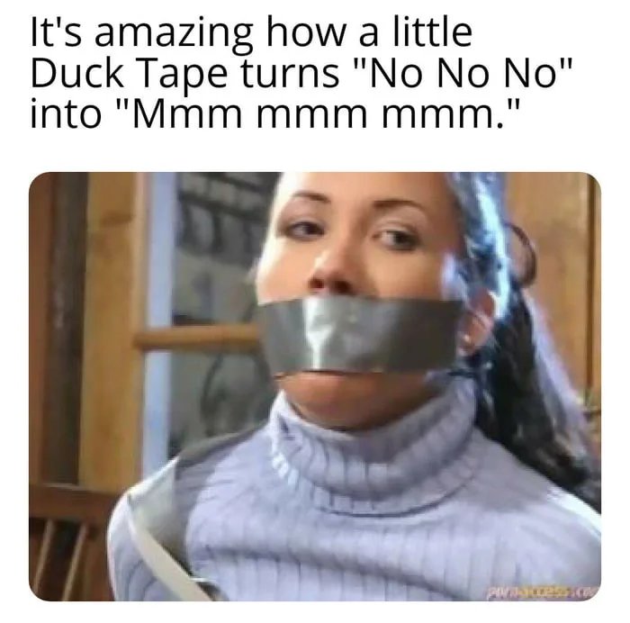 It's amazing how a little
Duck Tape turns 