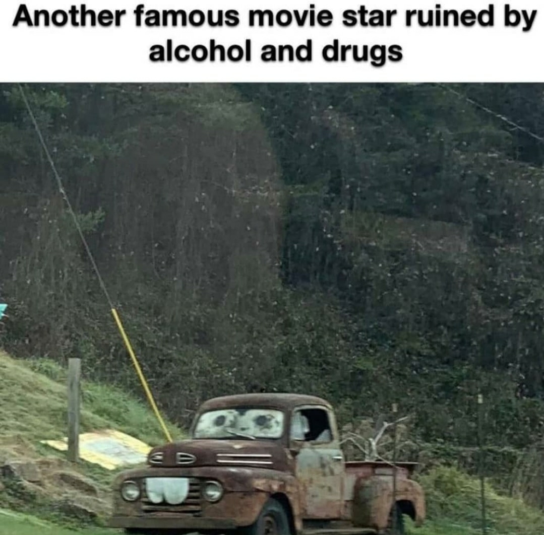 Another famous movie star ruined by
alcohol and drugs
ED
