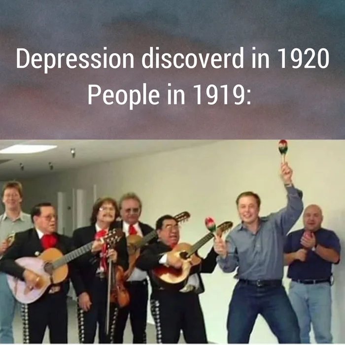 Depression discoverd in 1920
People in 1919:
