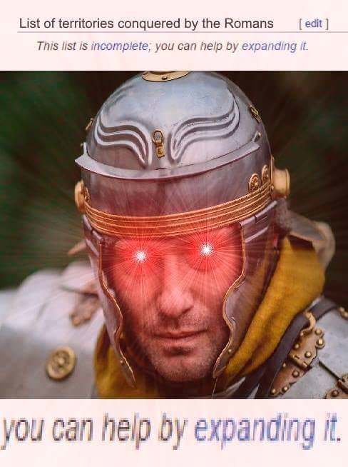 List of territories conquered by the Romans
This list is incomplete; you can help by expanding it.
you can help by expanding it.
